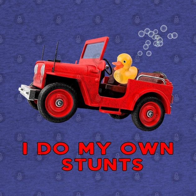 I Do My Own Stunts -  Broken Leg or Jeep Owners Rubber Duck Fan Gift by Dad and Co